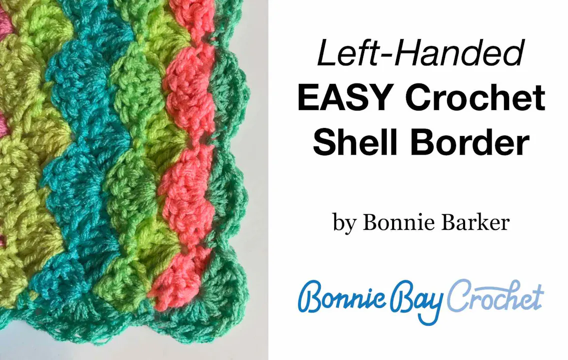 Left-Handed EASY Shell Edging - Bonnie Bay Crochet