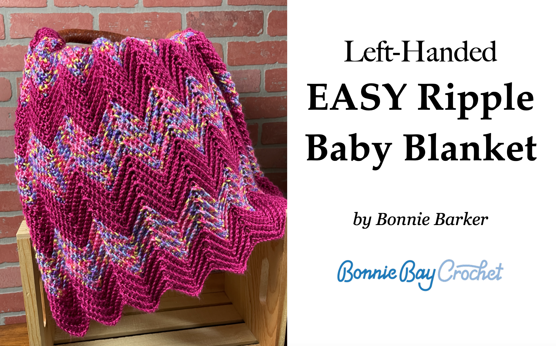 Left-Handed EASY Ripple Baby Blanket-Single Crochet