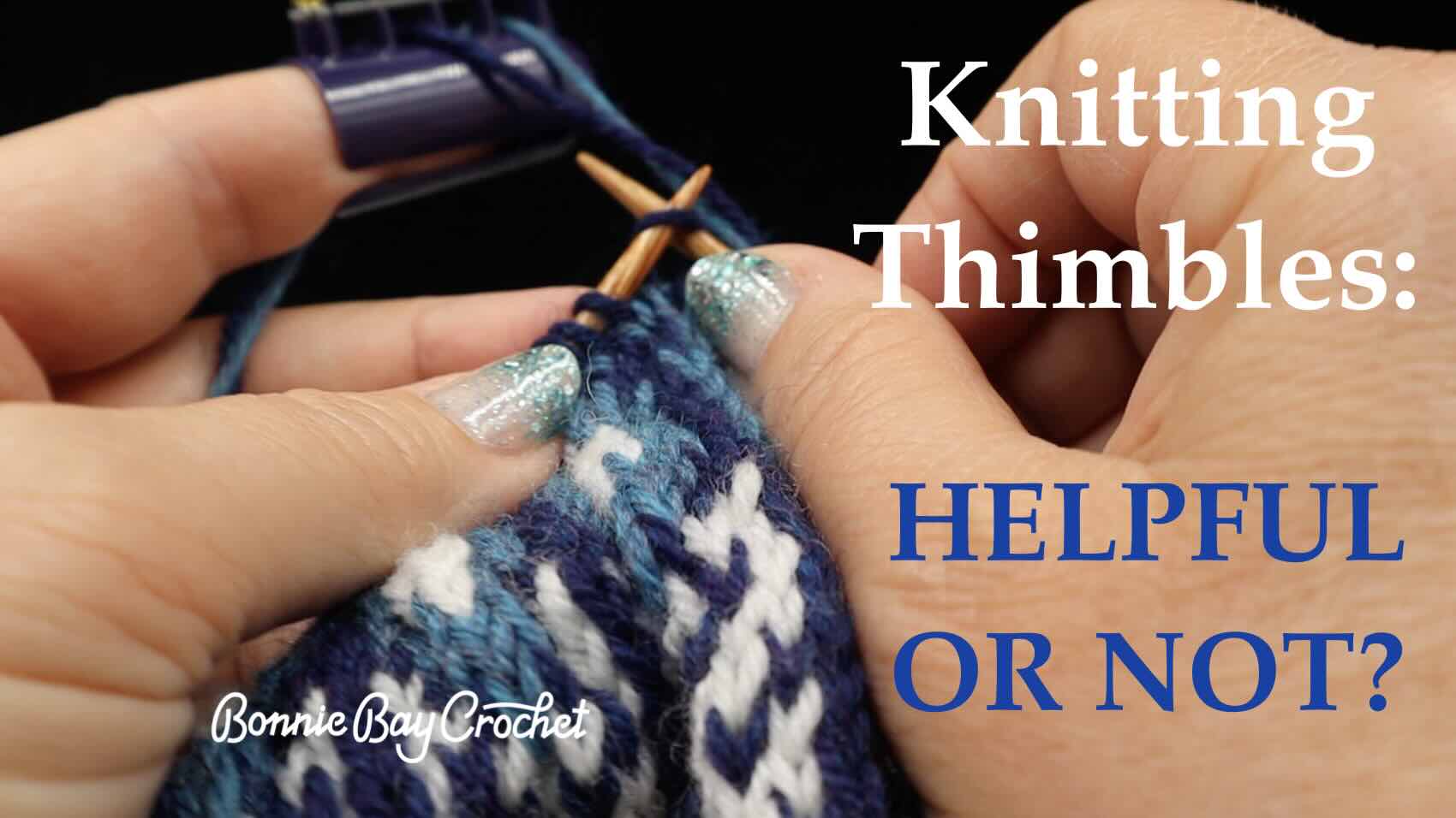 Knitting Thimbles: Are These More Helpful Changing Colors?