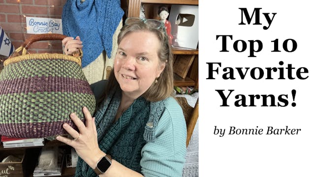 My Top 10 Favorite Yarns!