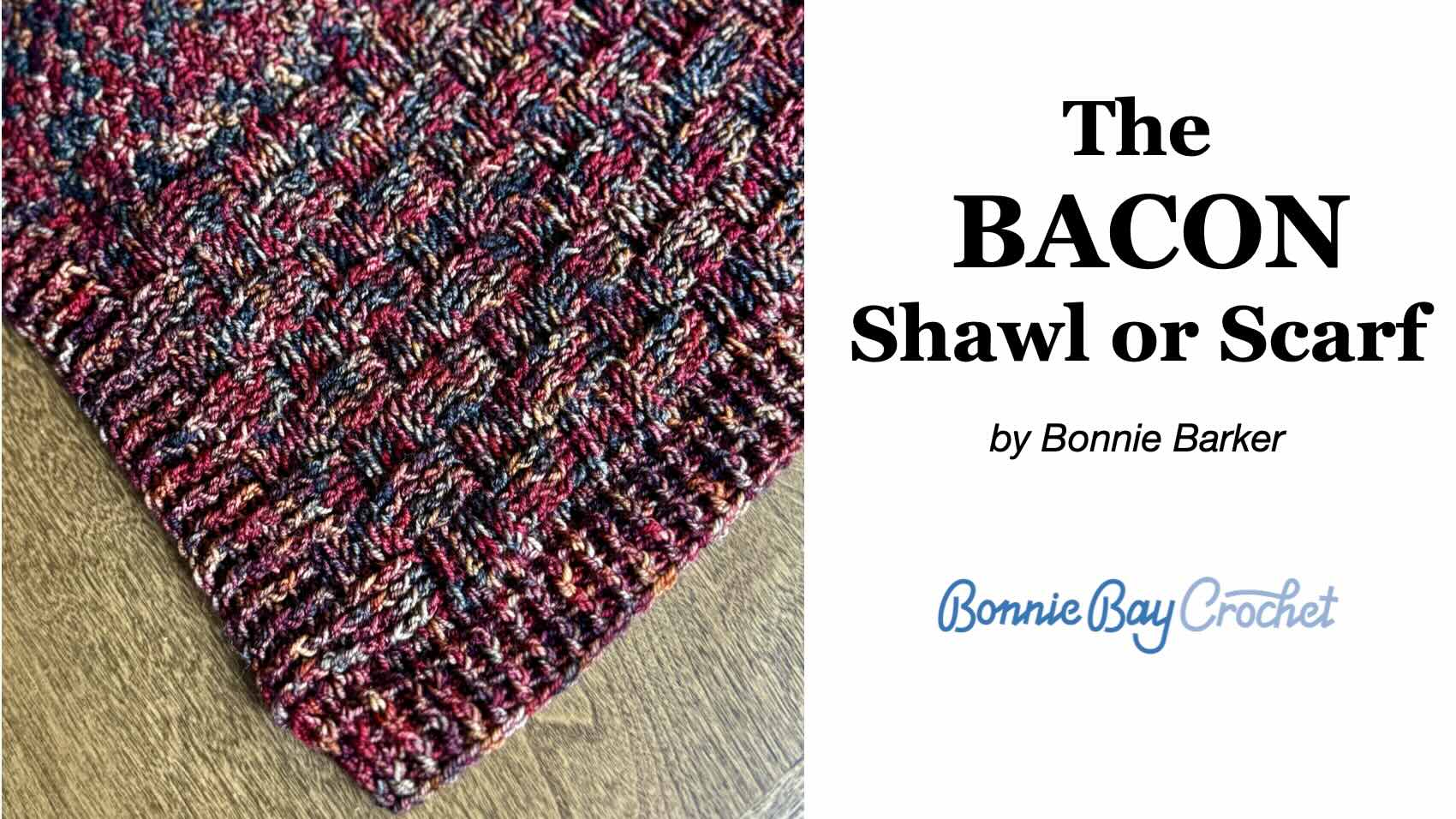 The BACON Shawl or Scarf