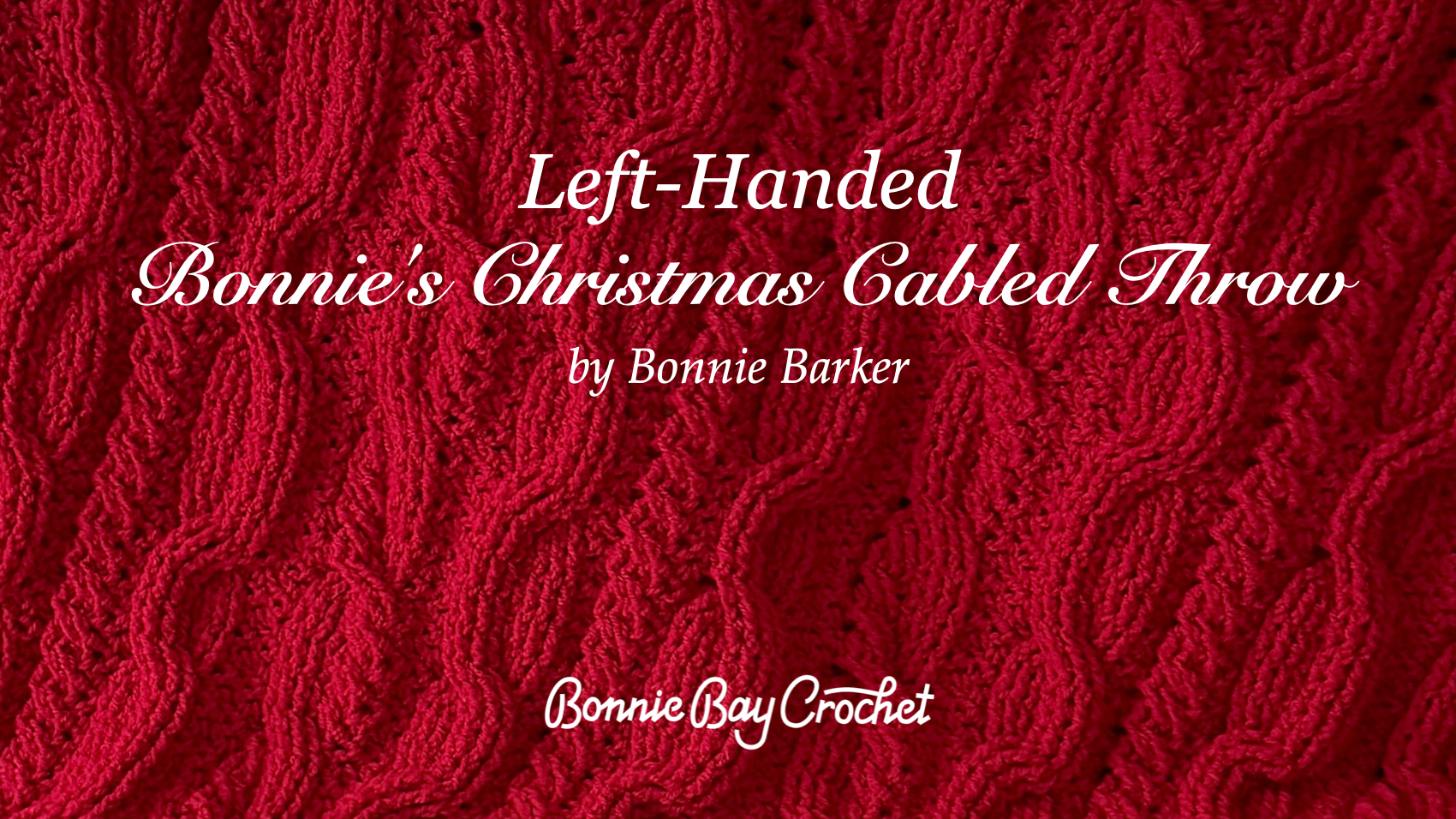 Left-Handed Bonnie's Christmas Cabled Throw