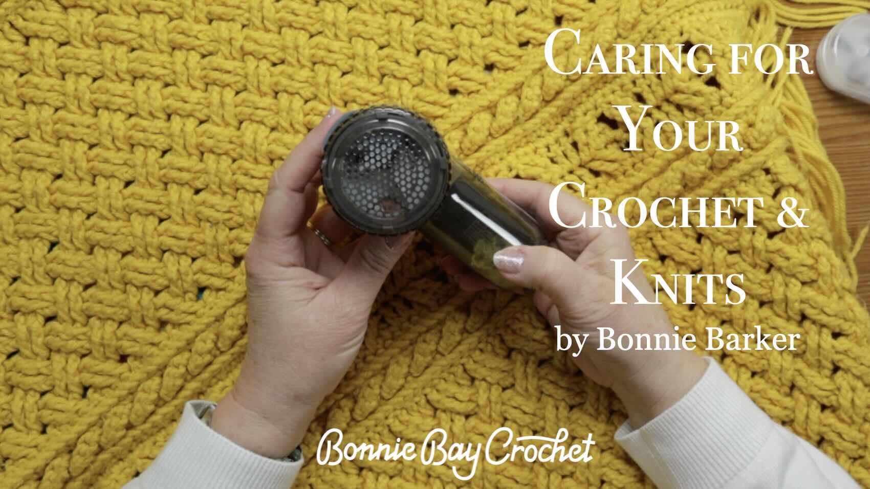 Taking Care of Your Crochet & Knits!