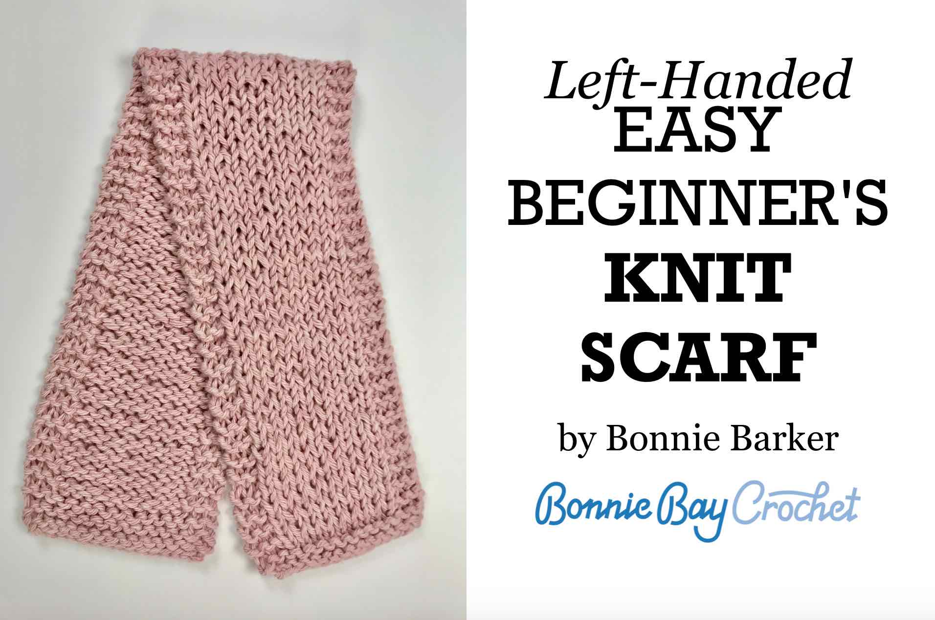 Left-Handed EASY BEGINNER Knit Scarf