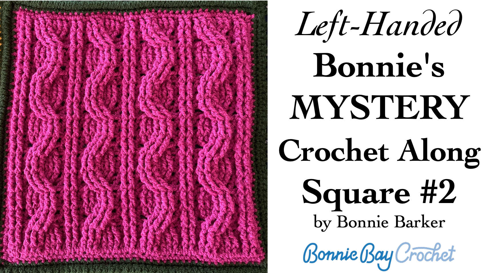 Left-Handed Bonnie's Mystery CAL Square #2