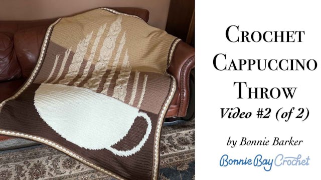 Crochet Cappuccino Throw  Video #2 (o...