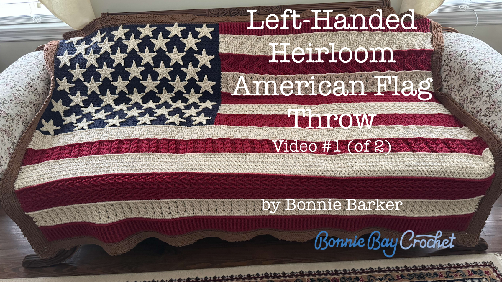 Left-Handed Heirloom American Flag Video #1 (of 2)