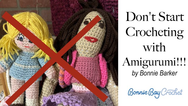 Don't Start Crocheting With Amigurumi!!!