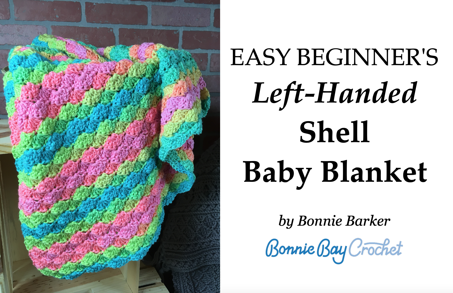 Left-Handed EASY BEGINNER Shell Baby Blanket