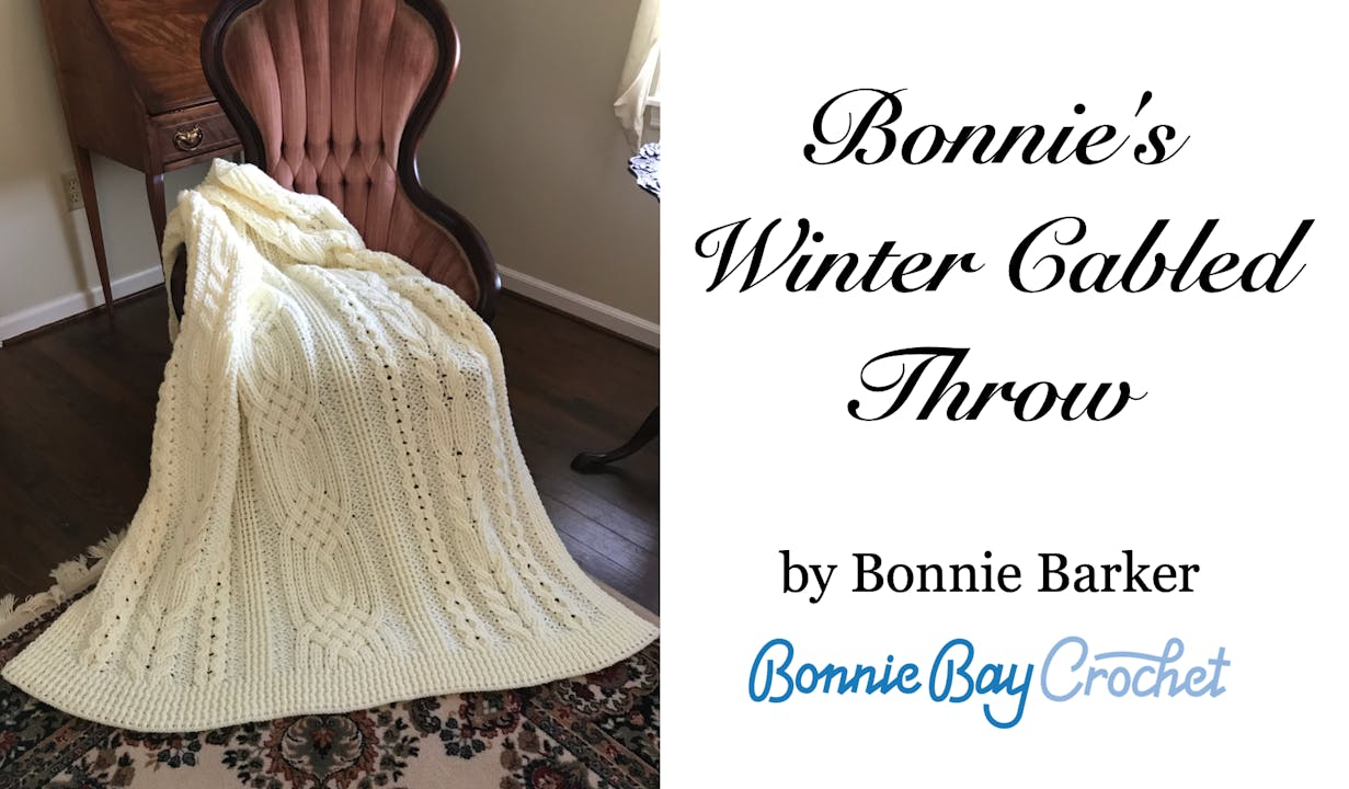 Bonnie's Winter Cabled Throw - Bonnie Bay Crochet