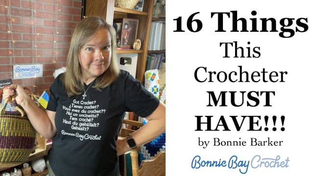 16 Things This Crocheter MUST HAVE!