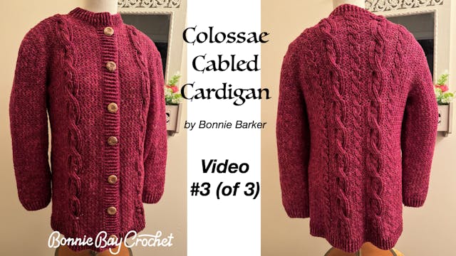 Colossae Cabled Cardigan Part 3: Butt...