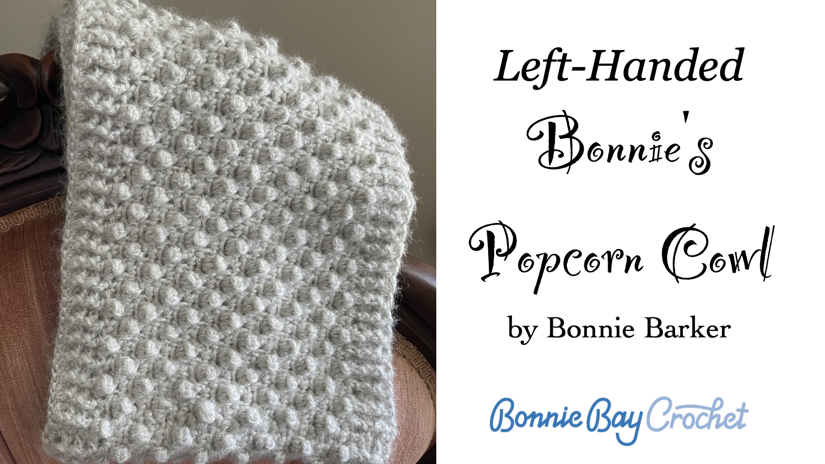 Left-Handed Bonnie's Popcorn Cowl