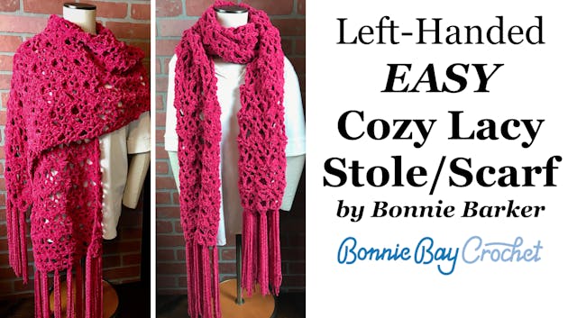 Left-Handed EASY Cozy Lacy Stole:Scarf