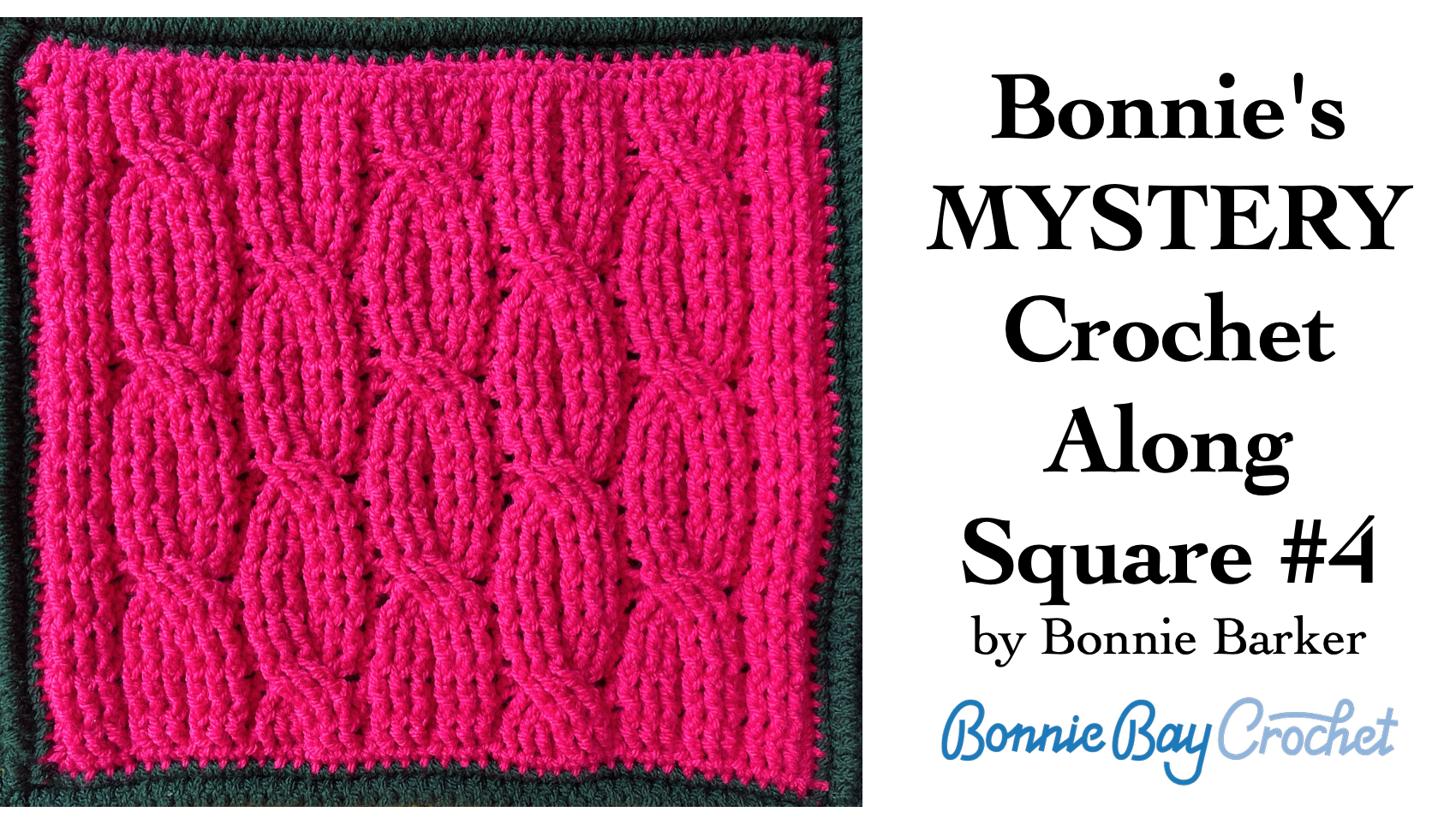 Bonnie's Mystery CAL Video  #4