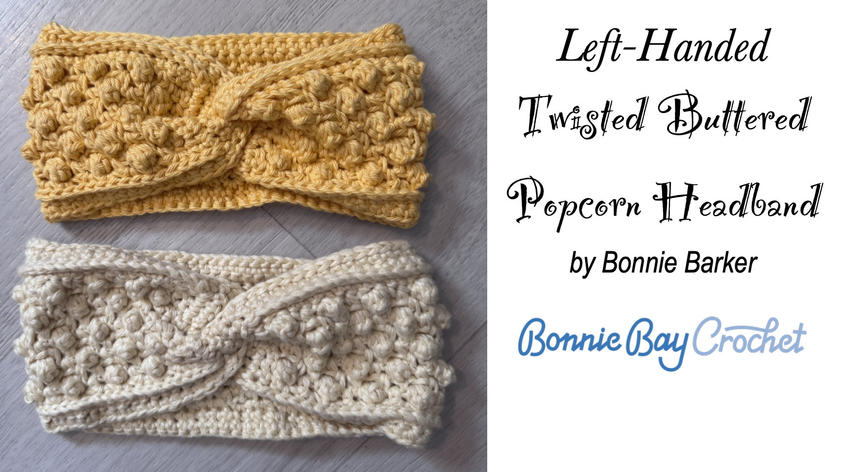 Left-Handed Twisted Buttered Popcorn Headband