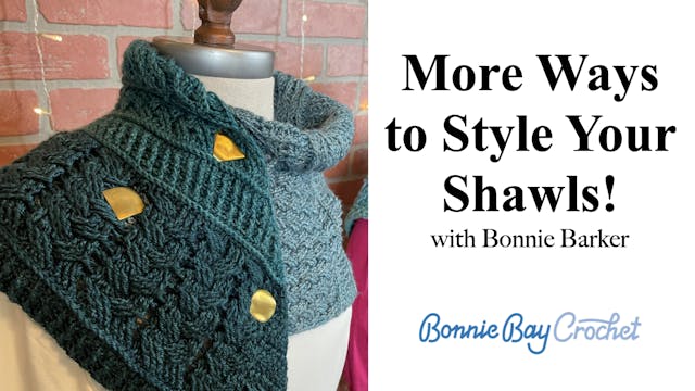 More Ways to Style Your Shawls!