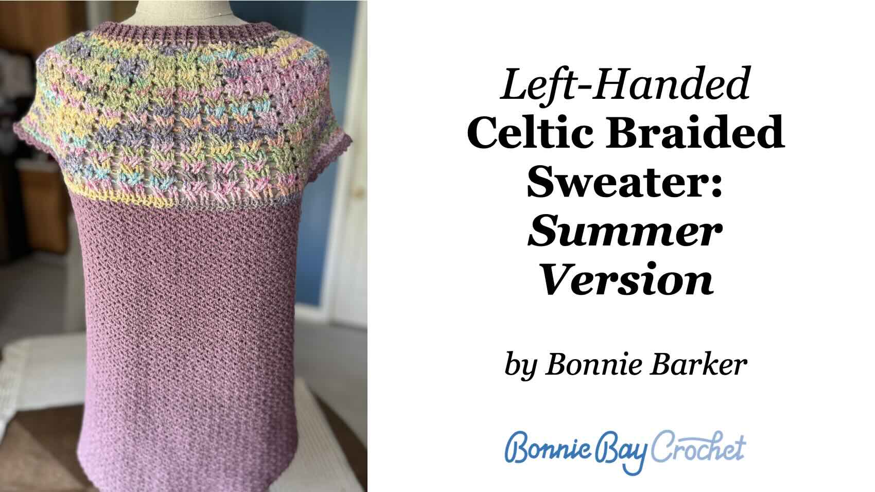 Left-Handed Celtic Braided Sweater: Summer Version