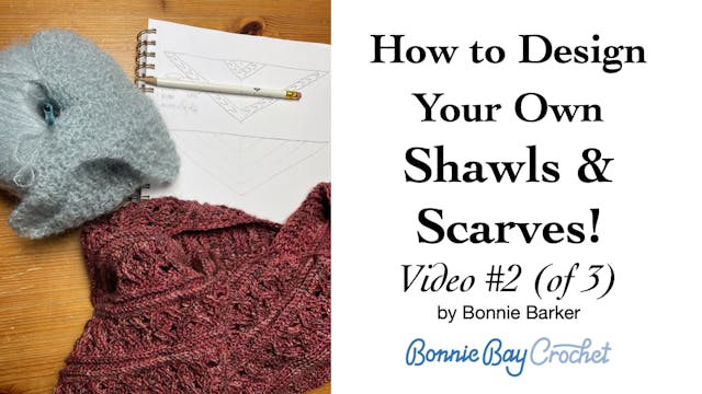 Designing Your Own Shawl or Scarf, Vi...