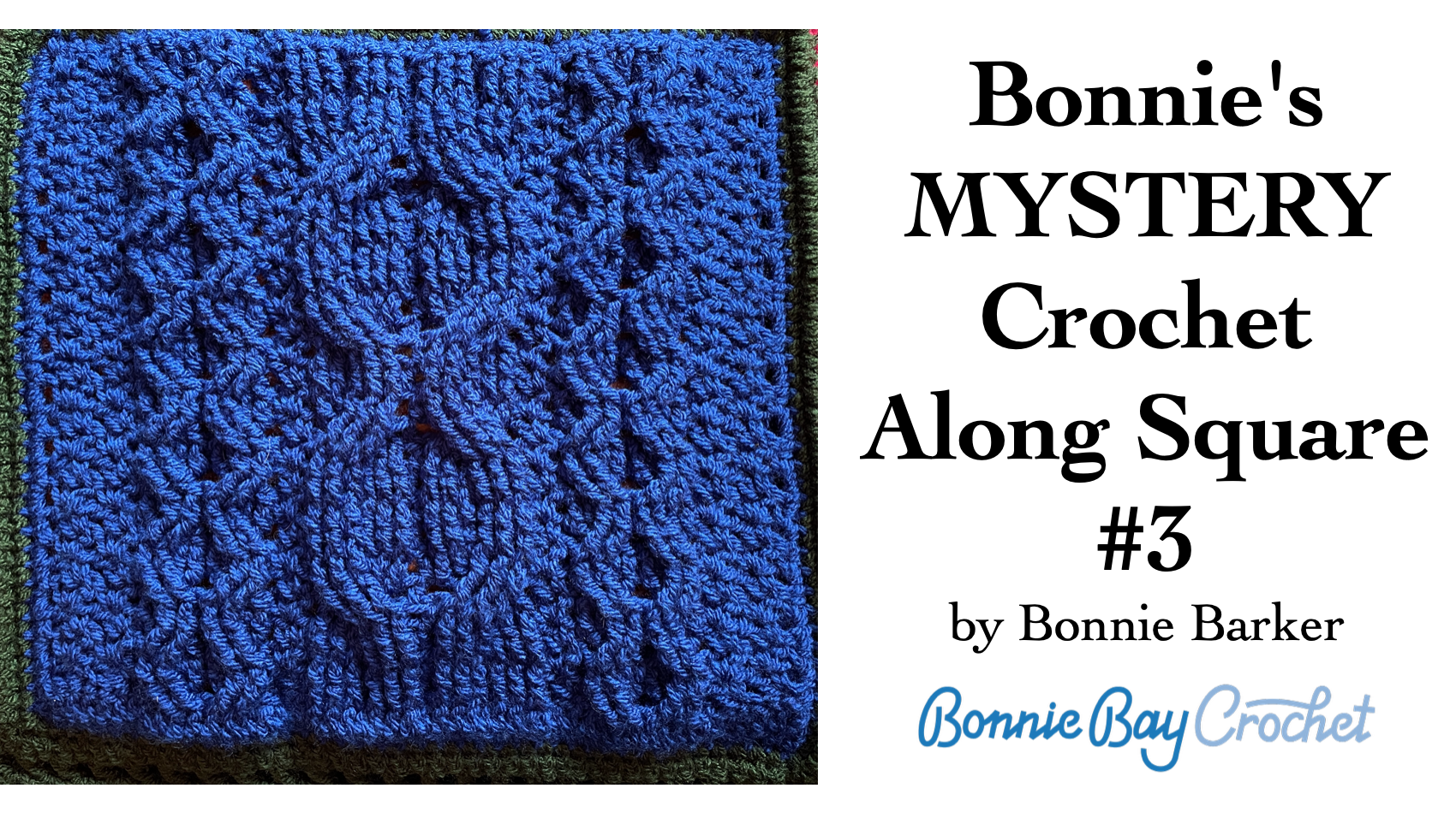 Bonnie's Mystery CAL Video #3