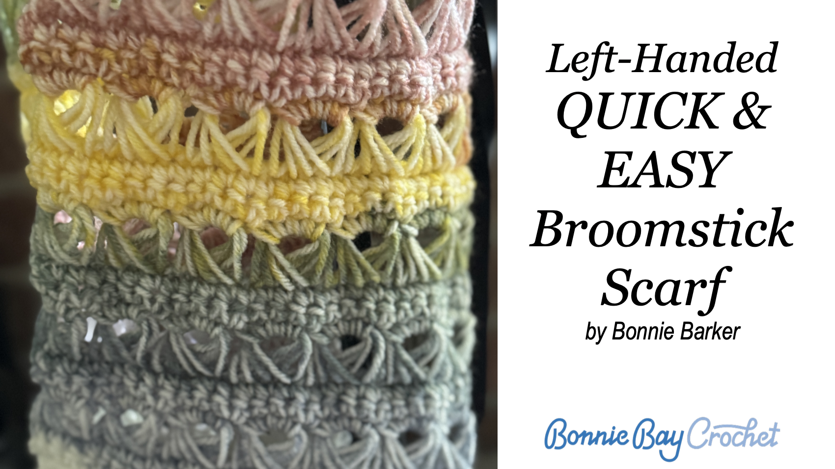 Left-Handed QUICK & EASY Broomstick Scarf