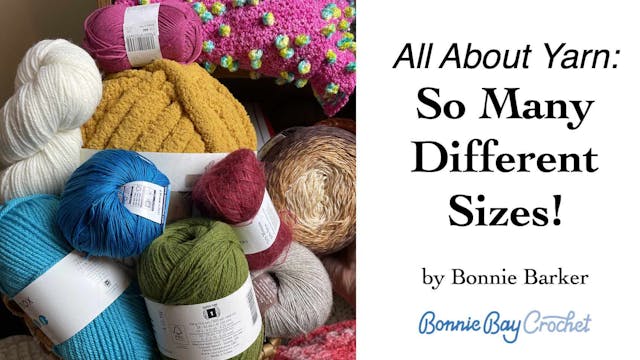 All About Yarn: So Many Different Sizes!