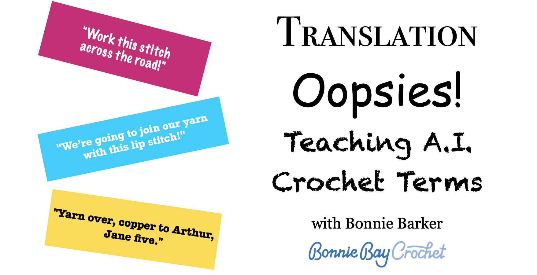 Translation Oopsies! Teaching A.I. Crochet Terms