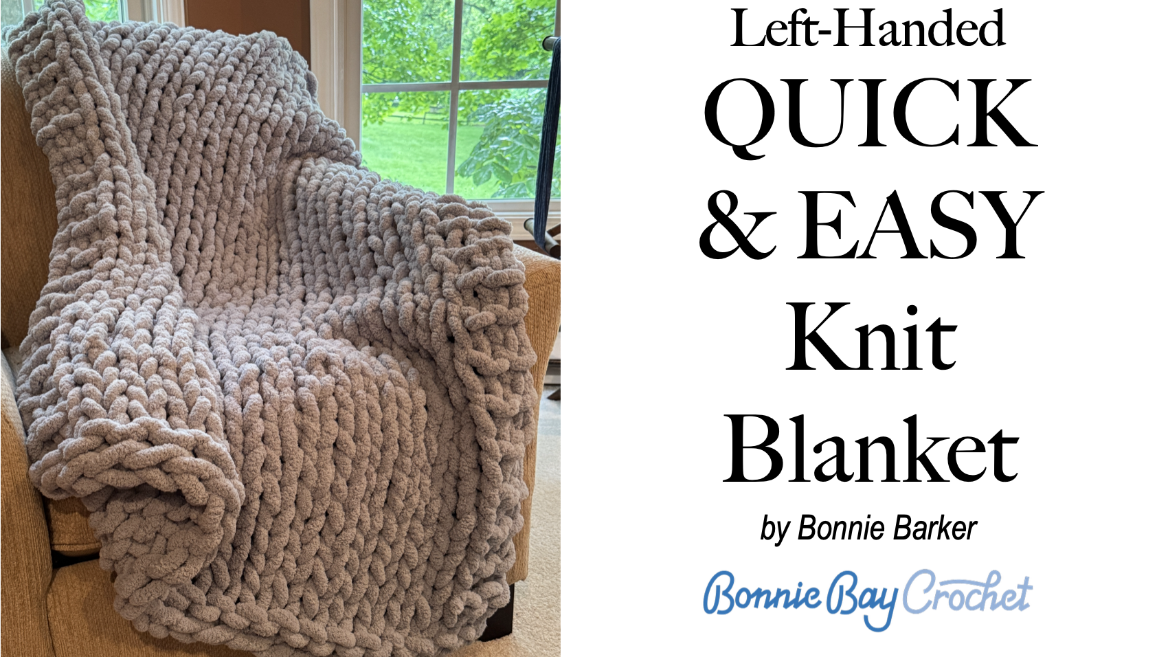 Left-Handed QUICK & EASY Knit Blanket