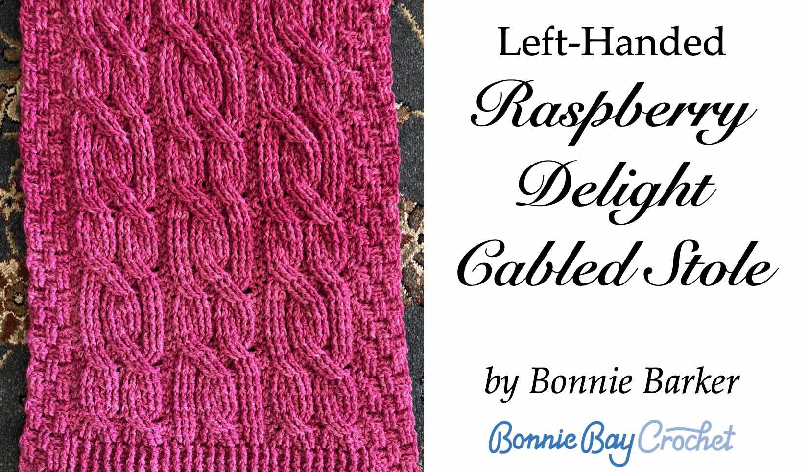 Left-Handed Raspberry Cabled Delight Stole