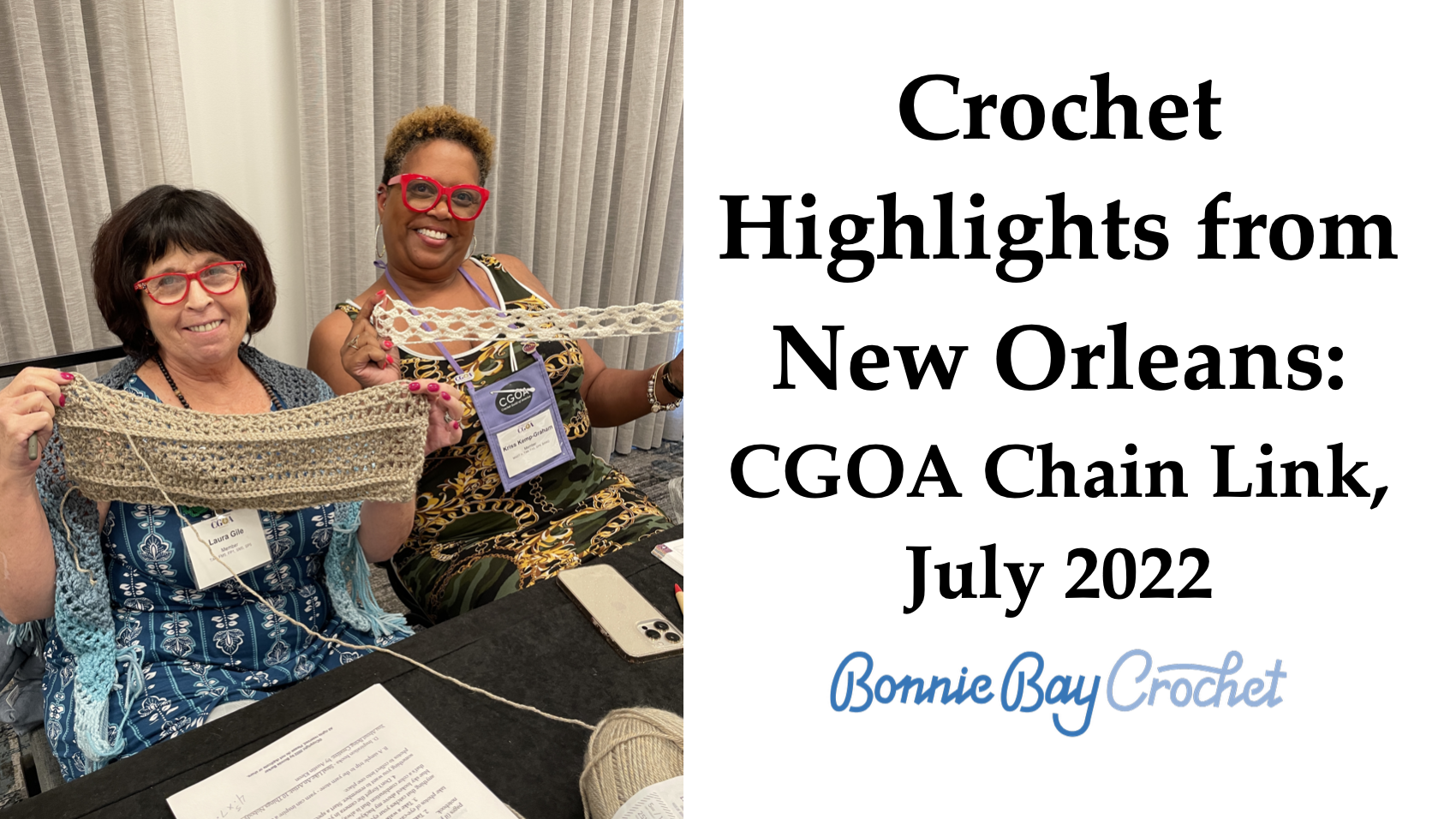 CGOA Chain Link Crochet Conference, New Orleans 2022