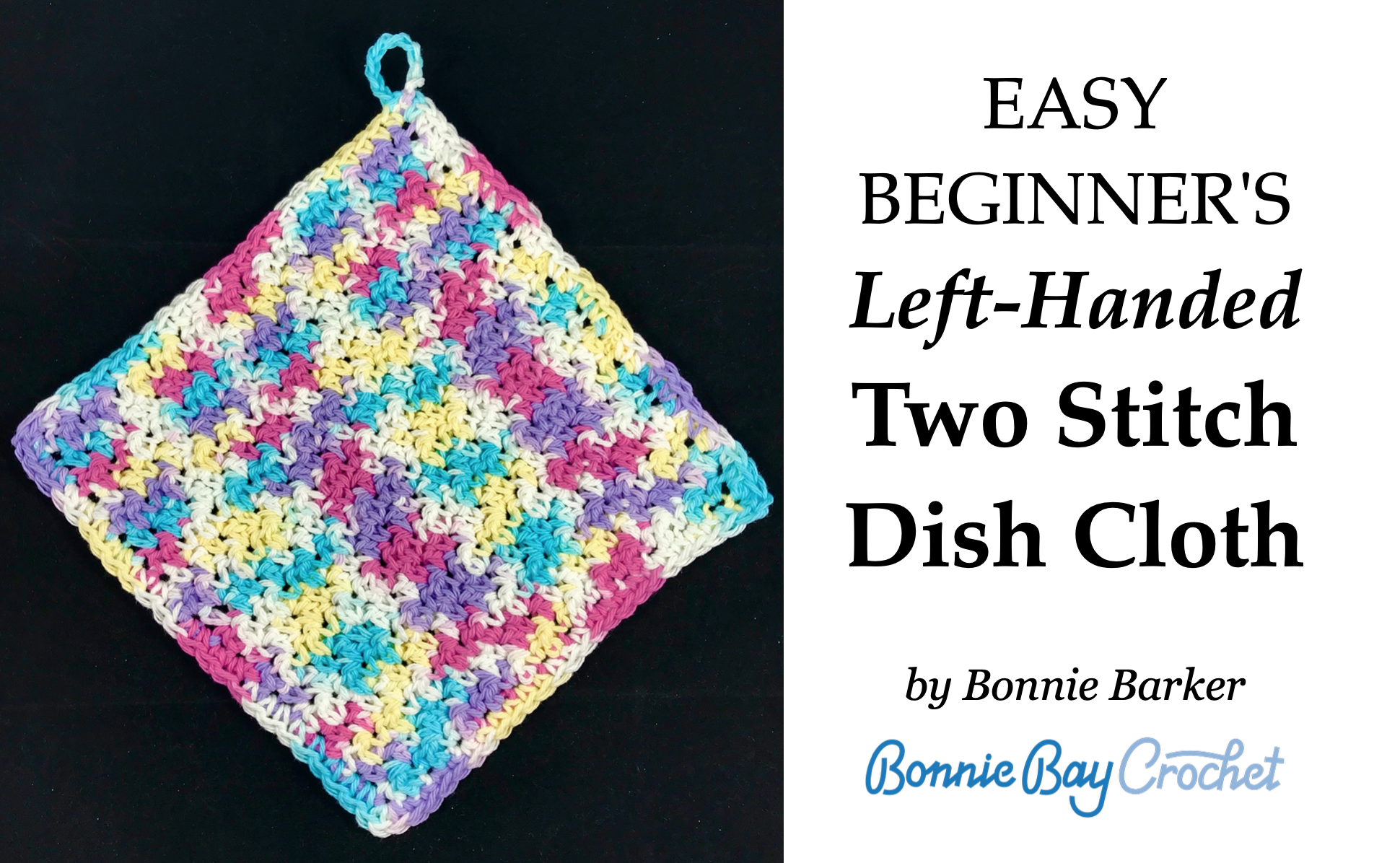 Left-Handed EASY BEGINNER Two Stitch Dish Cloth