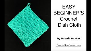 EASY BEGINNER Crochet Dish Cloth