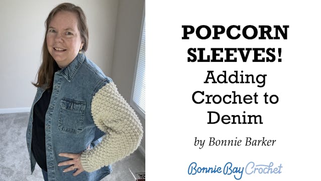 Popcorn Sleeves! Adding Crochet to Denim