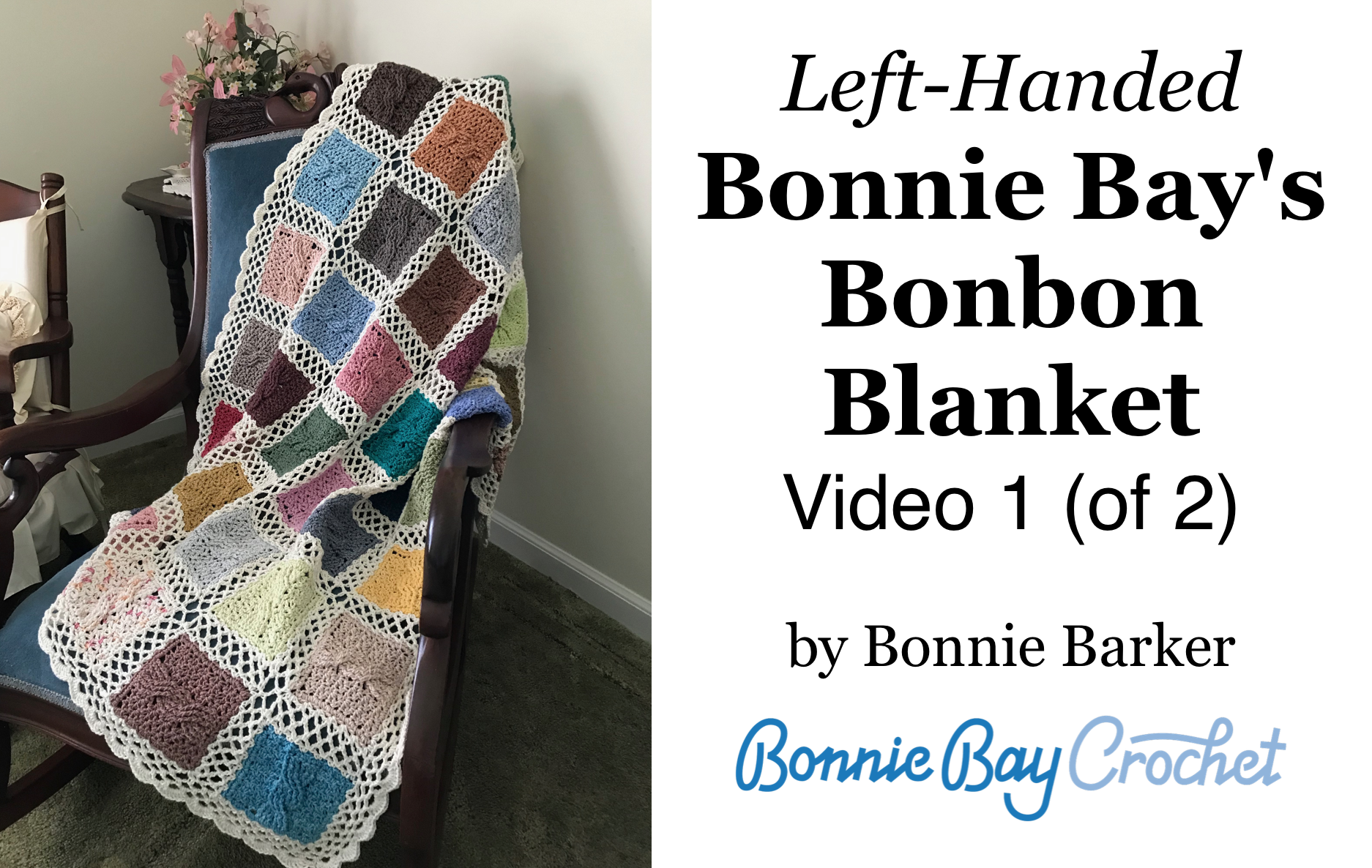 Left-Handed Bonnie Bay's Bonbon Blanket (1 of 2)