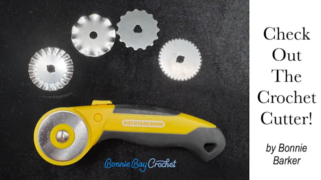 Check Out the Crochet Cutter!