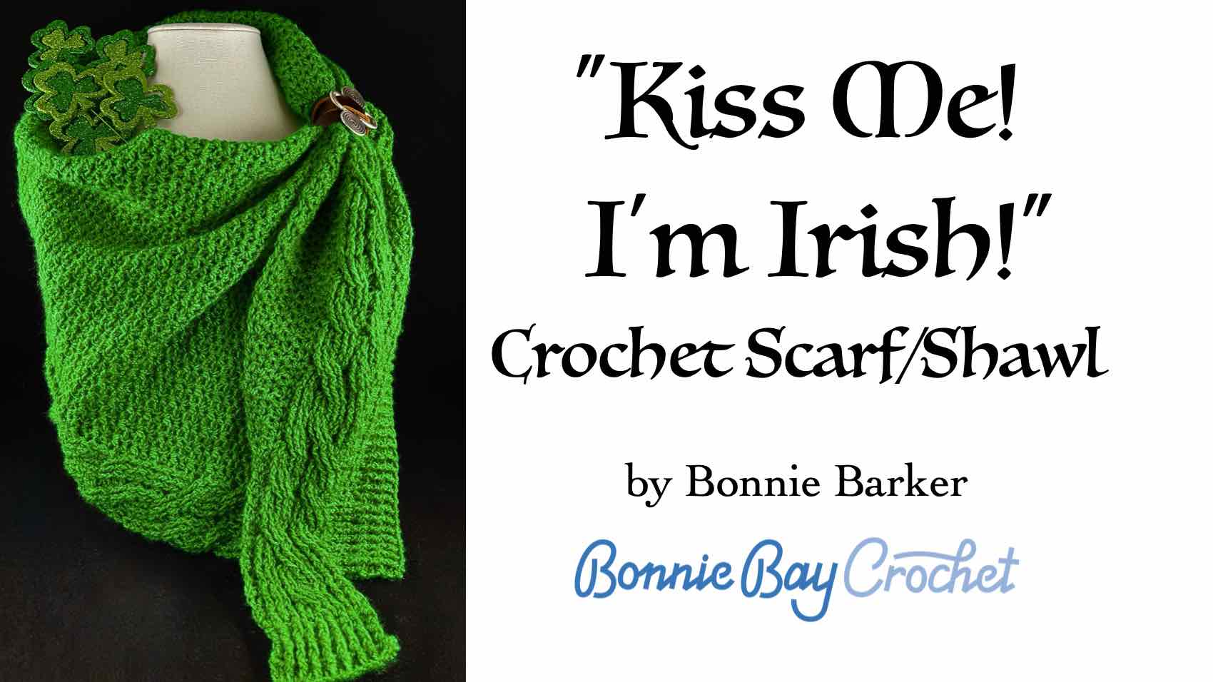 Kiss Me I'm Irish Scarf-Shawl