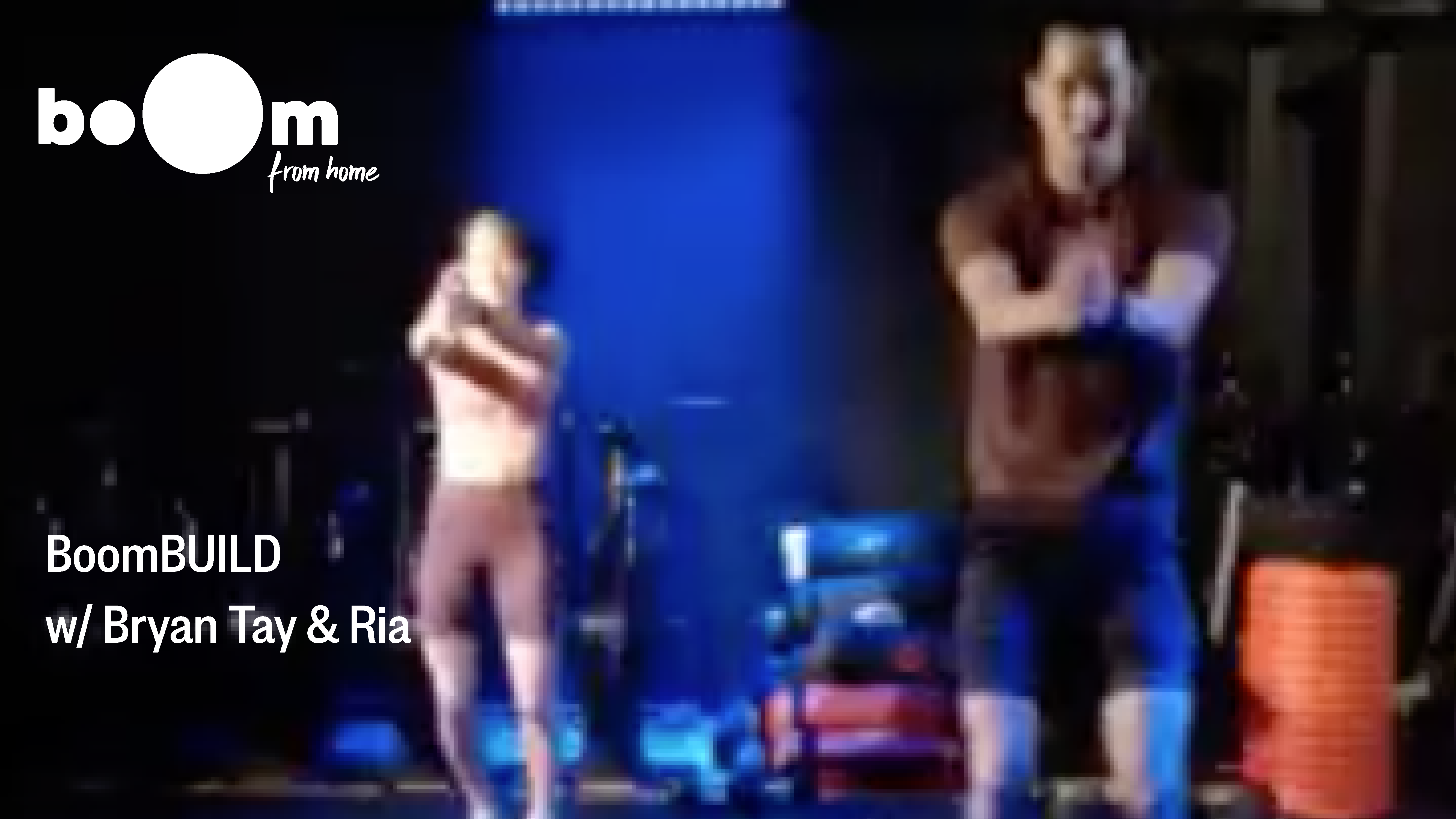 BoomBUILD with Bryan Tay & Ria [30 October]