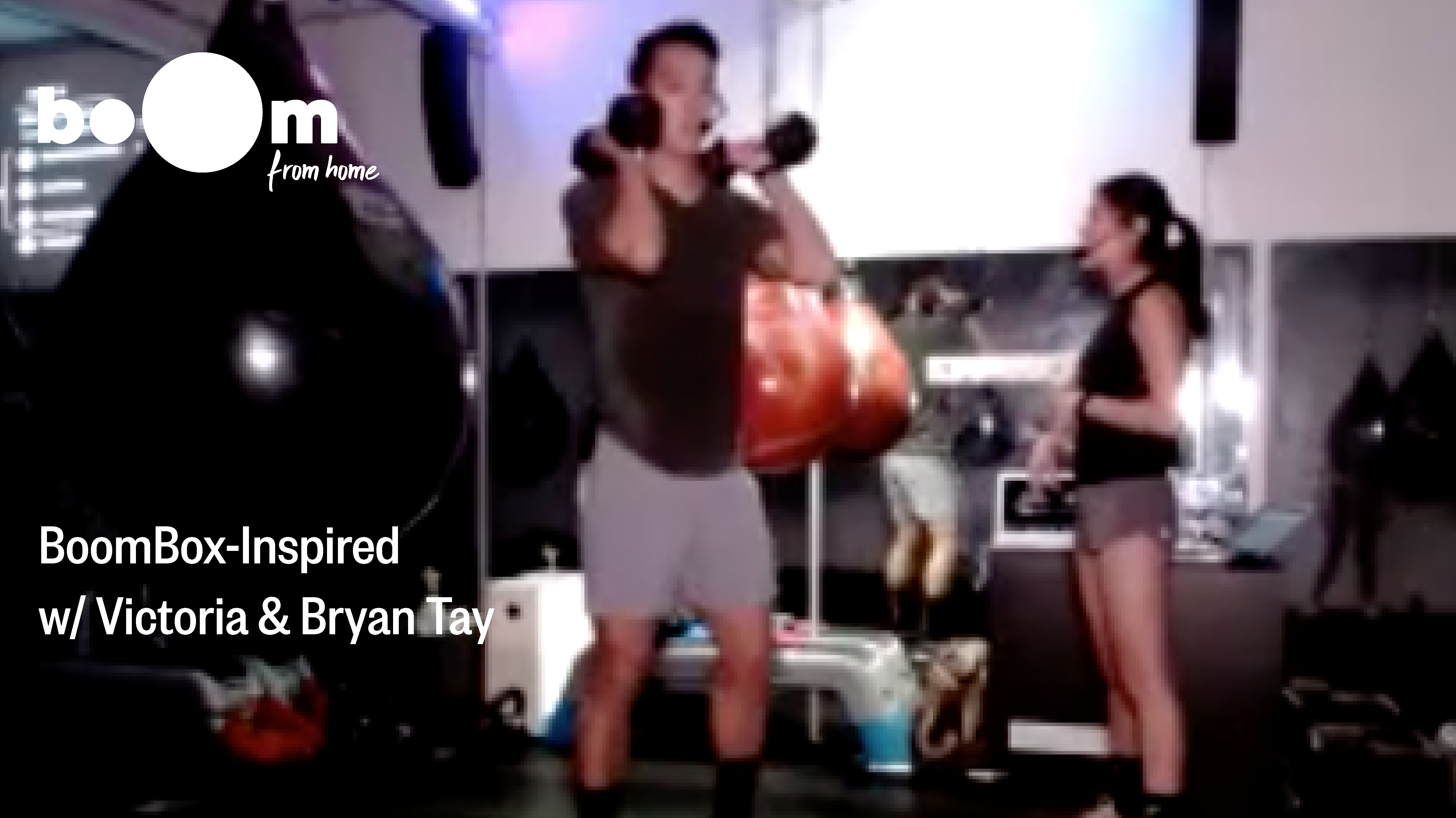 BoomBox-Inspired Workout with Victoria & Bryan Tay [9 December]