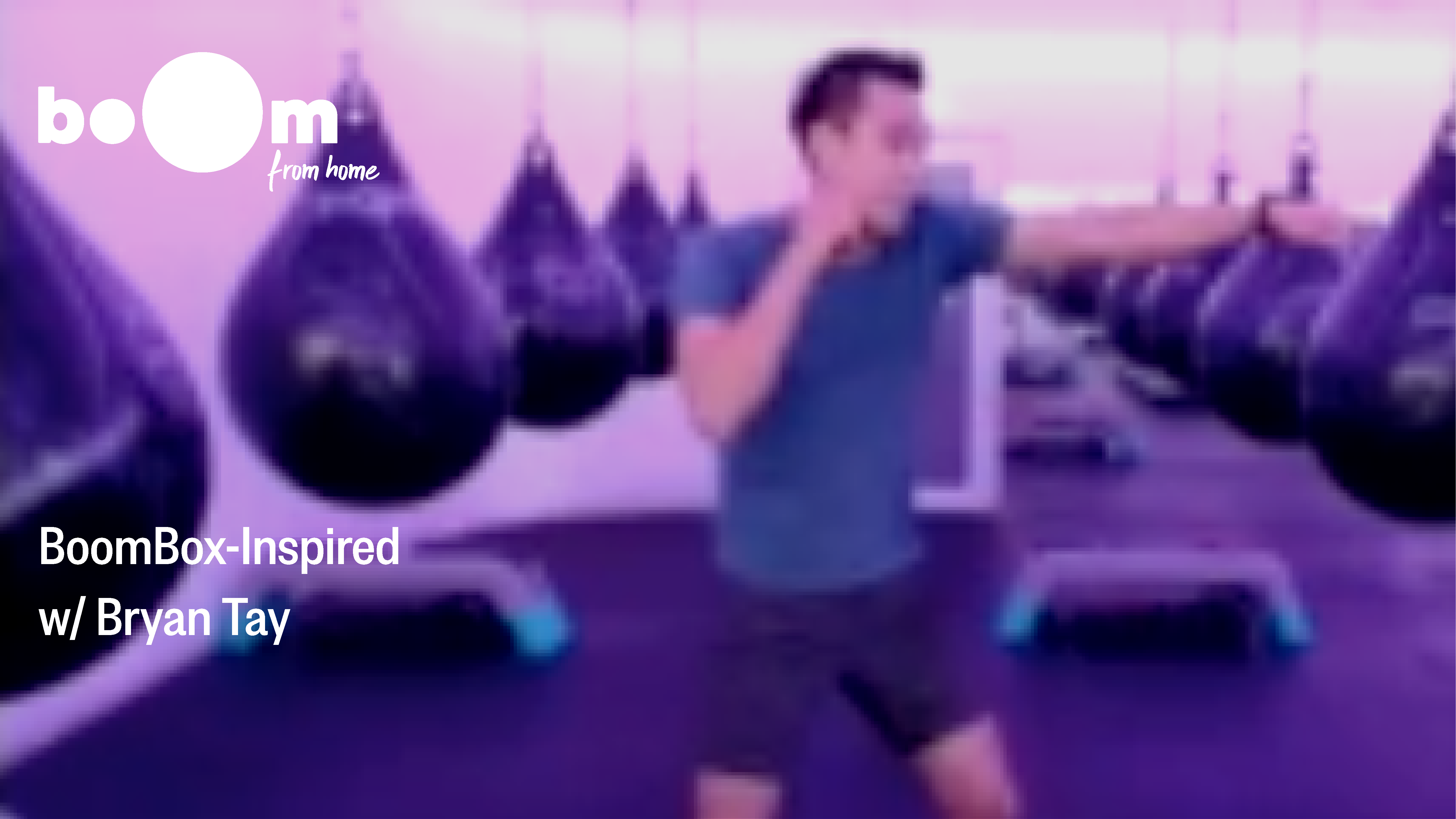 BoomBox-Inspired Workout with Bryan Tay [22 May 2021]