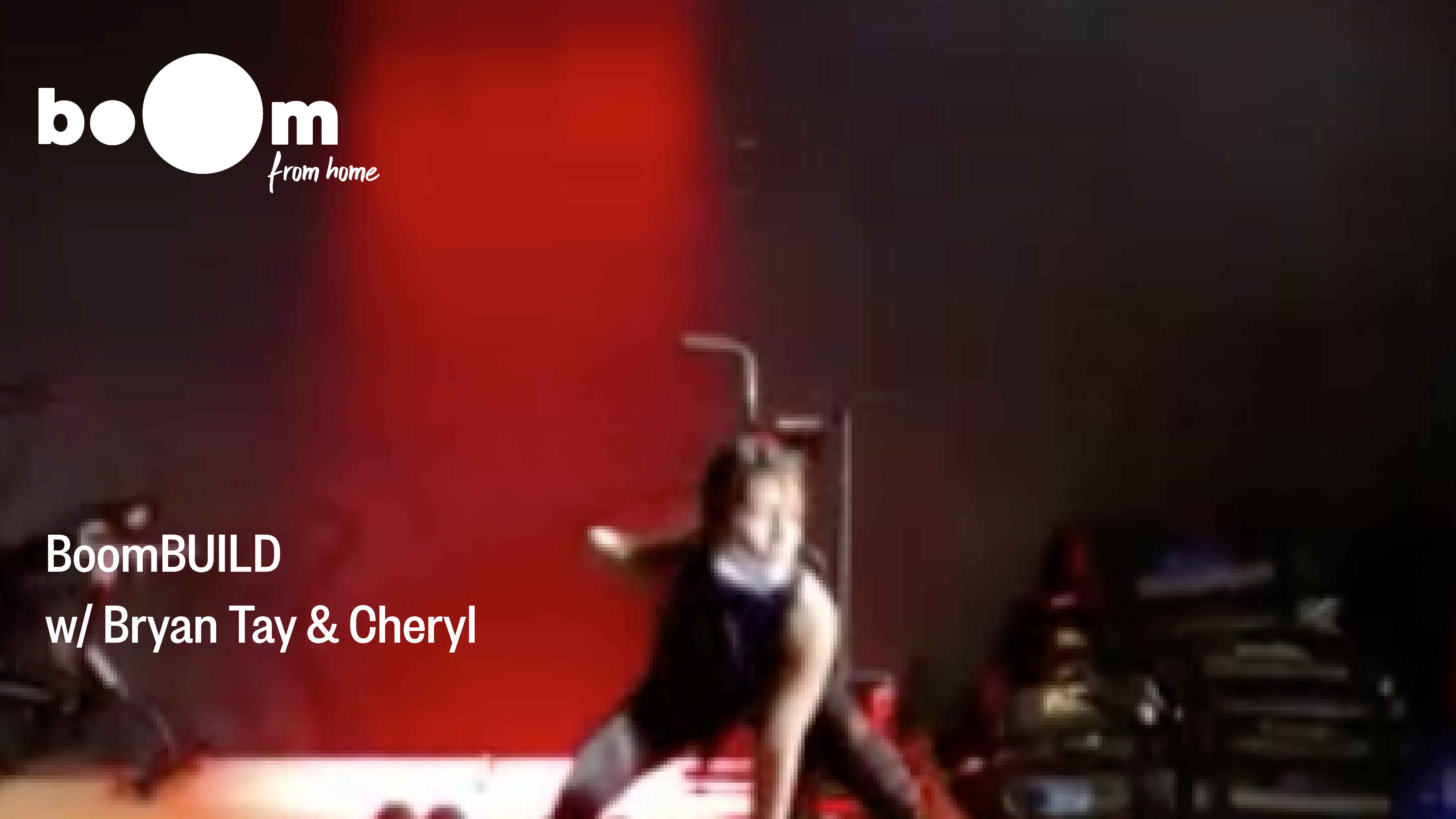 BoomBUILD with Bryan Tay & Cheryl [17 November]