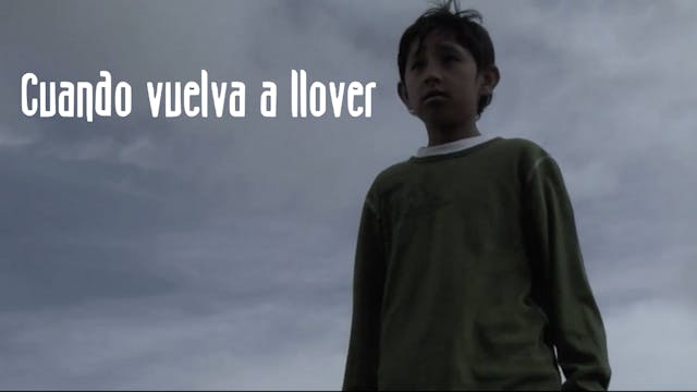 Cuando vuelva a llover - Cortometraje