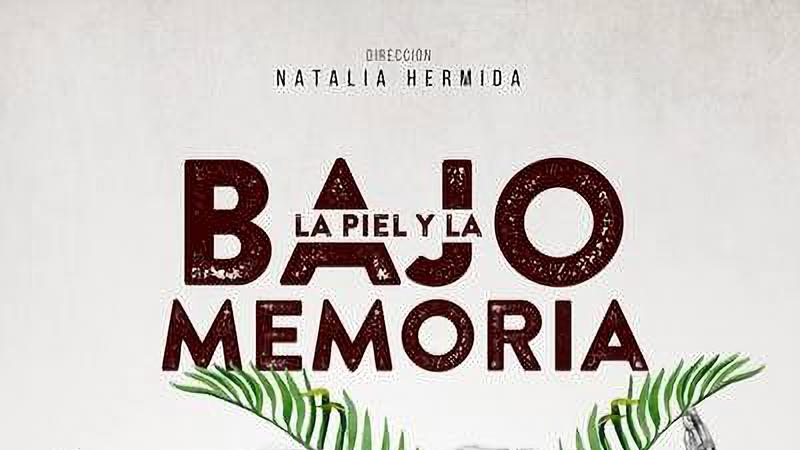 Bajo la piel y la memoria - cortometraje