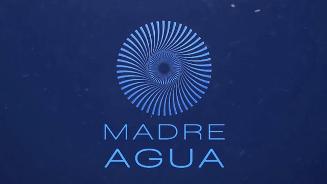 Madre Agua - Serie Documental