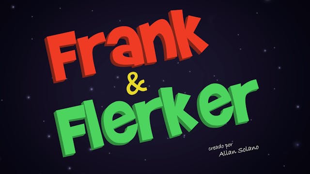 Frank & Flerker - Piloto