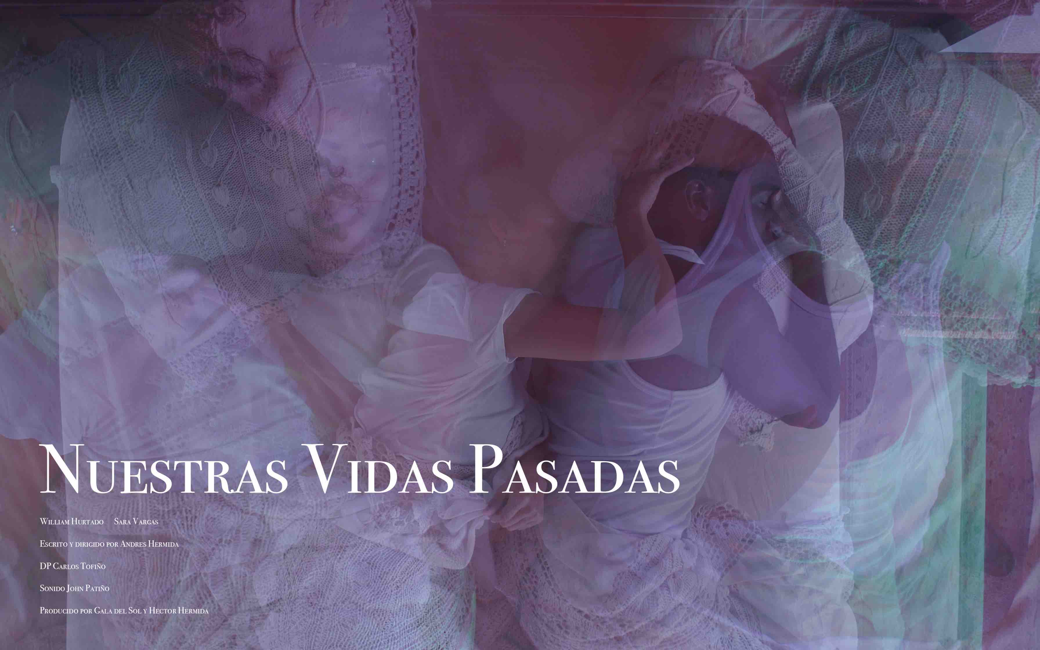 Nuestras Vidas Pasadas - cortometraje