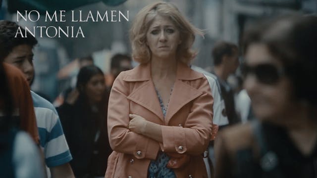 No me llamen Antonia - Trailer