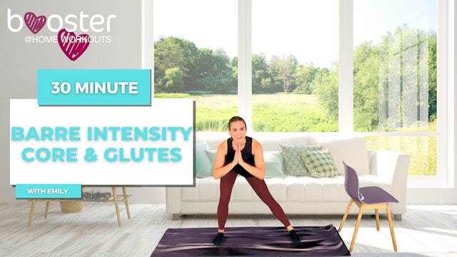 30' barre intensity core & glutes next to the white sofa
