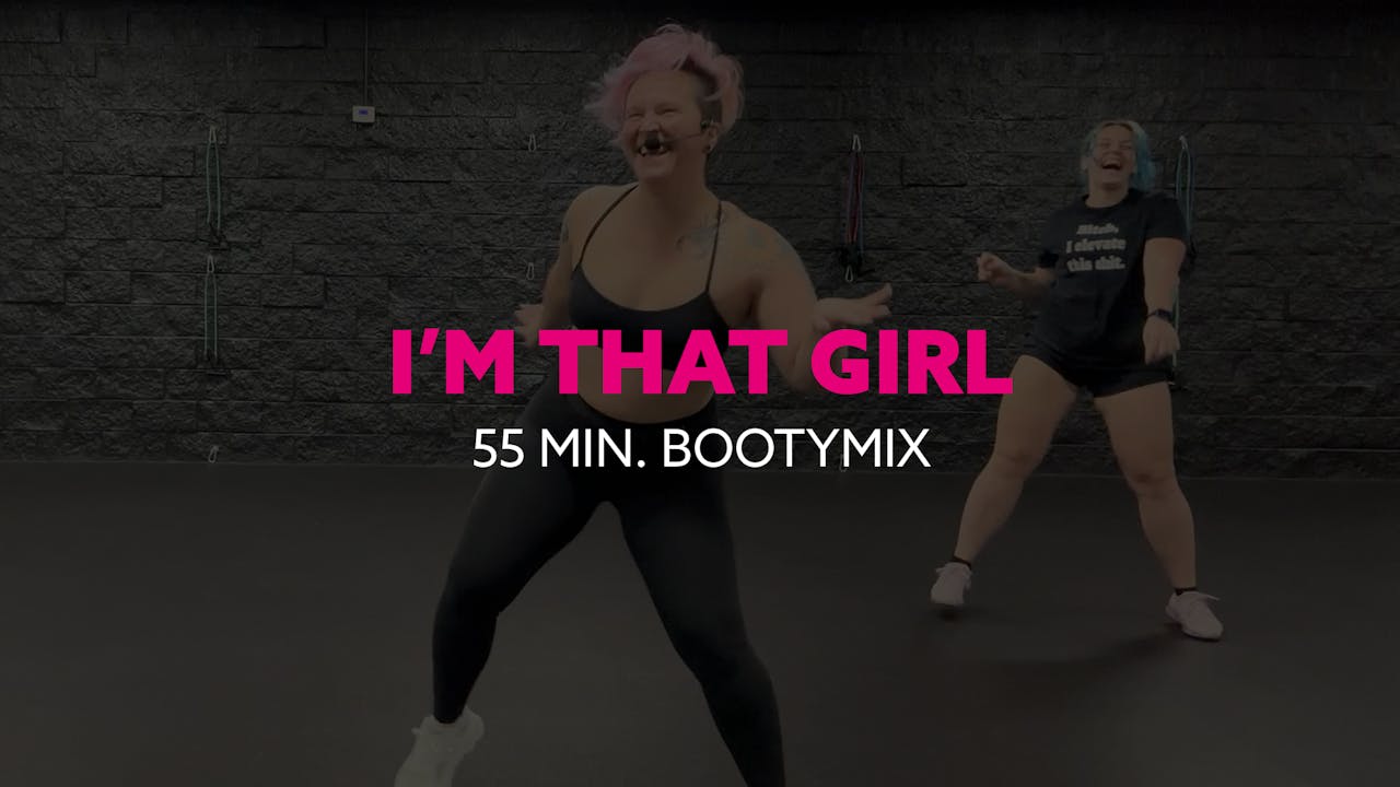 I'm that Girl BootyMix Class