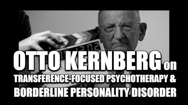 Otto Kernberg | Interview Part 1