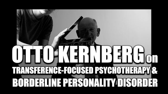 Otto Kernberg | Interview Part 2